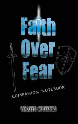 Fede oltre la paura: Quaderno di accompagnamento edizione YOUTH - Faith Over Fear: Companion Notebook YOUTH edition