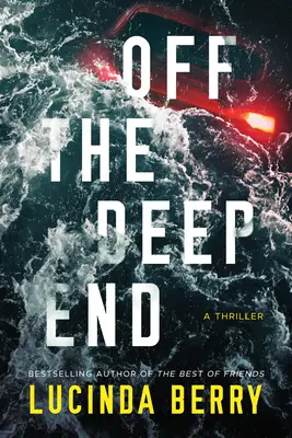 Fuori dai confini del mondo: Un thriller - Off the Deep End: A Thriller