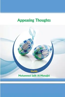 Pensieri tranquillizzanti - Appeasing Thoughts