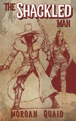 L'uomo incatenato: Un romanzo delle Cronache della ruggine - The Shackled Man: A Rust Chronicles Novel