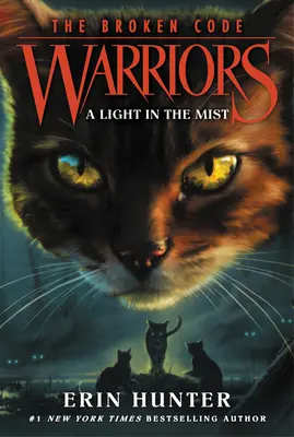 Guerrieri: Il codice infranto #6: Una luce nella nebbia - Warriors: The Broken Code #6: A Light in the Mist