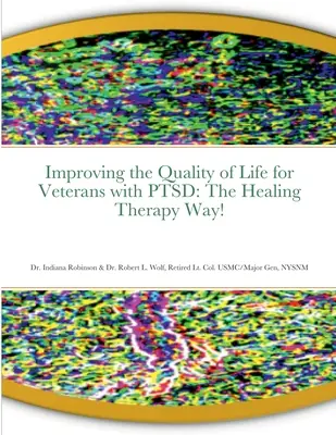 Migliorare la qualità della vita dei veterani con PTSD: La via della terapia di guarigione! - Improving the Quality of Life for Veterans with PTSD: The Healing Therapy Way!