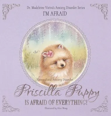 Il cucciolo Priscilla ha paura di tutto! - Priscilla Puppy Is Afraid of Everything!
