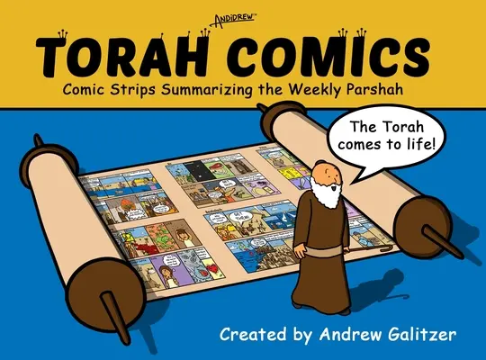 Torah Comics: Strisce a fumetti che riassumono la Parsha settimanale - Torah Comics: Comic Strips Summariaing the Weekly Parsha