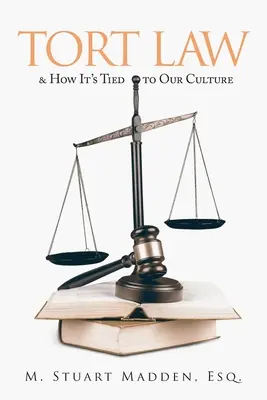 La legge sulla responsabilità civile e il suo legame con la nostra cultura - Tort Law and How It's Tied to Our Culture