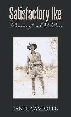 Ike soddisfacente: Memorie di un petroliere - Satisfactory Ike: Memoirs of an Oil Man