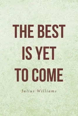 Il meglio deve ancora venire - The Best Is Yet to Come