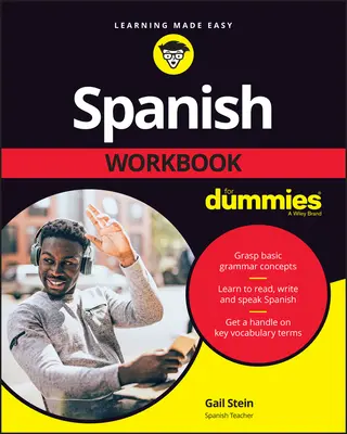 Manuale di spagnolo per principianti - Spanish Workbook for Dummies