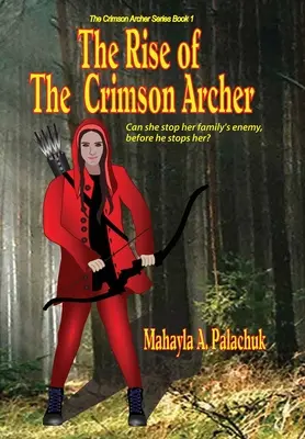 L'ascesa dell'arciere cremisi - The Rise of The Crimson Archer
