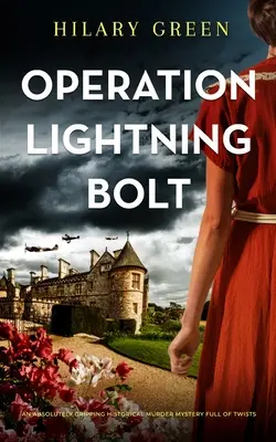 OPERATION LIGHTNING BOLT un giallo storico assolutamente avvincente e ricco di colpi di scena - OPERATION LIGHTNING BOLT an absolutely gripping historical murder mystery full of twists