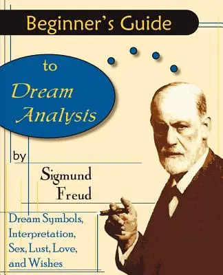 Guida per principianti all'analisi dei sogni - Beginner's Guide to Dream Analysis