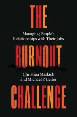 La sfida del burnout: Gestire il rapporto delle persone con il proprio lavoro - The Burnout Challenge: Managing People's Relationships with Their Jobs