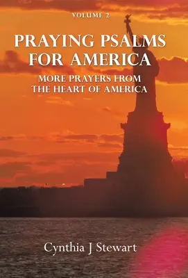 Salmi di preghiera per l'America: Altre preghiere dal cuore dell'America, volume 2 - Praying Psalms for America: More Prayers from the Heart of America Volume 2