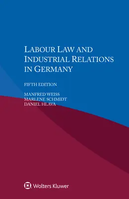 Diritto del lavoro e relazioni industriali in Germania - Labour Law and Industrial Relations in Germany