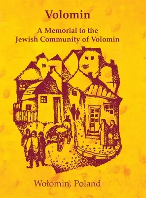 Volomin; un memoriale della comunità ebraica di Volomin (Wolomin, Polonia) - Volomin; a Memorial to the Jewish Community of Volomin (Wolomin, Poland)