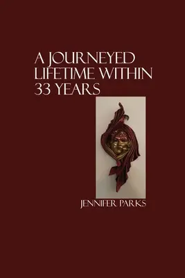 Una vita di viaggio in 33 anni - A Journeyed Lifetime within 33 Years