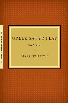 Il gioco del satiro greco: Cinque studi - Greek Satyr Play: Five Studies