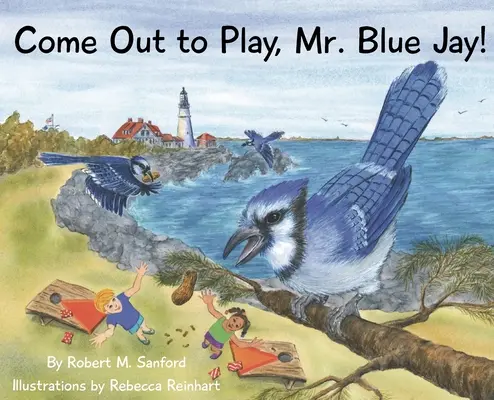 Vieni fuori a giocare, Mr. Blue Jay! - Come Out to Play, Mr. Blue Jay!
