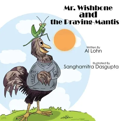 Mr. Wishbone e la mantide religiosa - Mr. Wishbone and the Praying Mantis