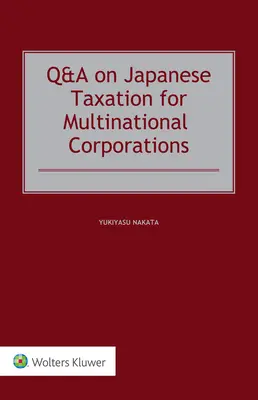 Domande e risposte sulla tassazione giapponese per le multinazionali - Q&A on Japanese Taxation for Multinational Corporations