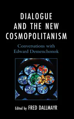 Dialogo e nuovo cosmopolitismo: Conversazioni con Edward Demenchonok - Dialogue and the New Cosmopolitanism: Conversations with Edward Demenchonok