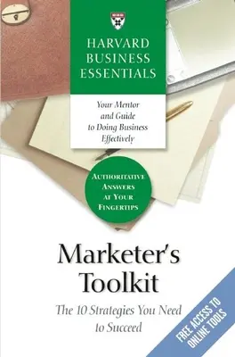 Toolkit del marketer: Le 10 strategie necessarie per avere successo - Marketer's Toolkit: The 10 Strategies You Need to Succeed