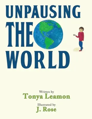 Disattivare il mondo - Unpausing the World