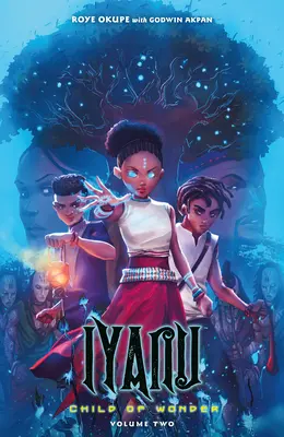 Iyanu: Il bambino delle meraviglie Volume 2 - Iyanu: Child of Wonder Volume 2