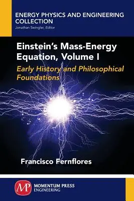 L'equazione massa-energia di Einstein, volume I - Einstein's Mass-Energy Equation, Volume I
