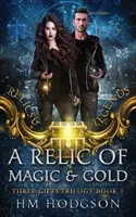 Una reliquia di magia e oro - A Relic Of Magic And Gold