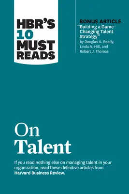 Le 10 letture obbligatorie di Hbr sul talento - Hbr's 10 Must Reads on Talent