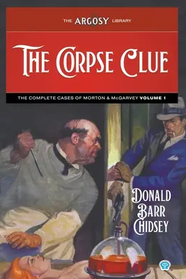 L'indizio del cadavere: I casi completi di Morton e McGarvey, volume 1 - The Corpse Clue: The Complete Cases of Morton & McGarvey, Volume 1