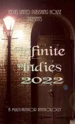 Indies Infinite: 2022 - Infinite Indies: 2022