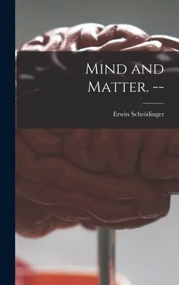 Mente e materia. -- - Mind and Matter. --