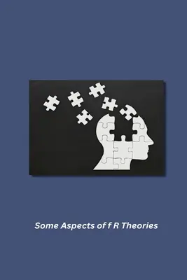 Alcuni aspetti delle teorie f R - Some Aspects of f R Theories