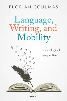 Lingua, scrittura e mobilità: Una prospettiva sociologica - Language, Writing, and Mobility: A Sociological Perspective
