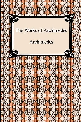 Le opere di Archimede - The Works of Archimedes
