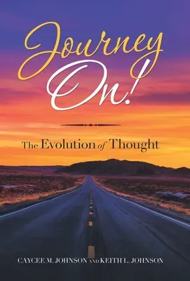 Journey On! L'evoluzione del pensiero - Journey On!: The Evolution of Thought
