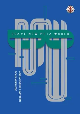 Il nuovo mondo di Brave New Meta - Brave New Meta World
