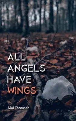 Tutti gli angeli hanno le ali - All Angels Have Wings