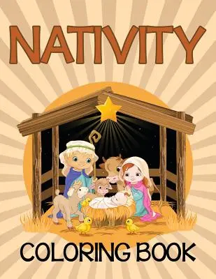 Natività da colorare (Edizione Bibbia) - Nativity Coloring Book (Bible Edition)