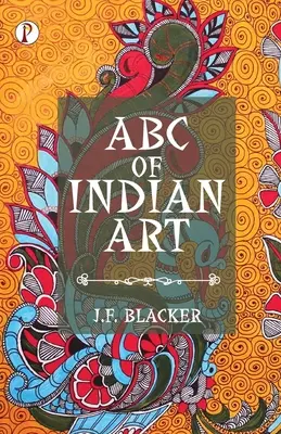 L'ABC dell'arte indiana - ABC of Indian Art