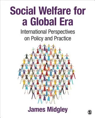 Il benessere sociale nell'era globale: Prospettive internazionali di politica e pratica - Social Welfare for a Global Era: International Perspectives on Policy and Practice