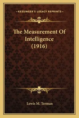 La misurazione dell'intelligenza (1916) - The Measurement of Intelligence (1916)