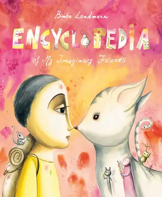 Enciclopedia dei miei amici immaginari - Encyclopedia of My Imaginary Friends