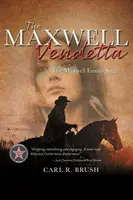 La vendetta dei Maxwell: la saga della famiglia Maxwell (1) - The Maxwell Vendetta: The Maxwell Family Saga (1)