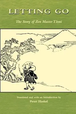 Lasciarsi andare: La storia del maestro zen Tosui - Letting Go: The Story of Zen Master Tosui