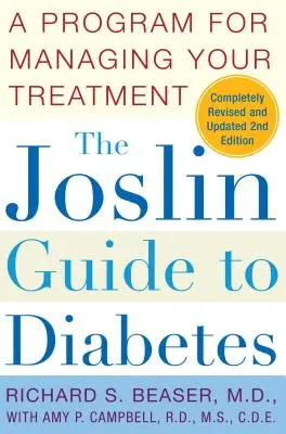 La guida Joslin al diabete: Un programma per la gestione del trattamento - The Joslin Guide to Diabetes: A Program for Managing Your Treatment