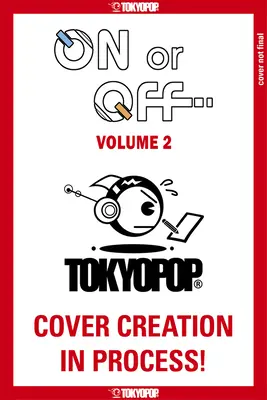 Acceso o spento, volume 2: volume 2 - On or Off, Volume 2: Volume 2