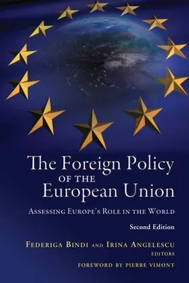 La politica estera dell'Unione europea: Valutazione del ruolo dell'Europa nel mondo - The Foreign Policy of the European Union: Assessing Europe's Role in the World